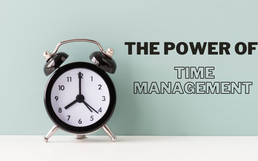 The Power of Time Management